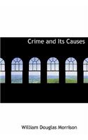 Crime and Its Causes