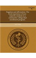 Negation and Affirmation: The Lived Experience of Non-Majority Students in a Community College Dual Enrollment Program