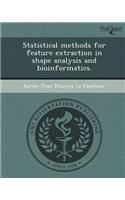 Statistical Methods for Feature Extraction in Shape Analysis and Bioinformatics