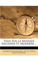 Essai Sur La Musique Ancienne Et Moderne ...