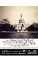 Identifying Mental Health and Substance Use Problems of Children and Adolescents