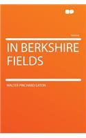 In Berkshire Fields