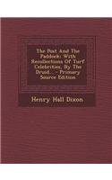 The Post and the Paddock: With Recollections of Turf Celebrities, by the Druid... - Primary Source Edition