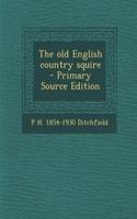The Old English Country Squire