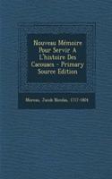 Nouveau Mémoire Pour Servir a l'Histoire Des Cacouacs