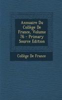 Annuaire Du College de France, Volume 76