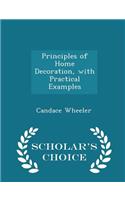 Principles of Home Decoration, with Practical Examples - Scholar's Choice Edition