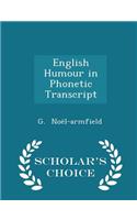 English Humour in Phonetic Transcript - Scholar's Choice Edition