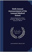 Sixth Annual Announcement of the Leonard Medical School