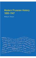 Modern Prussian History: 1830-1947
