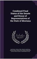 Combined Final Status of the Senate and House of Representatives of the State of Montana