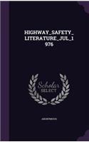 Highway_safety_literature_jul_1976