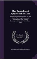 Map Amendment Application No. 245: Planned Development Area No. 23 and Master Plan / Map Amendment Application No. 246: Planned Development Area No. 24 and Master Plan