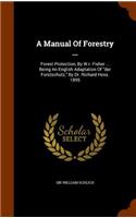 Manual Of Forestry ...