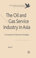Oil and Gas Service Industry in Asia