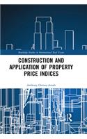 Construction and Application of Property Price Indices