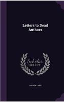 Letters to Dead Authors