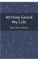 Writing Saved My Life