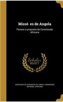 Misso Es de Angola: Parecer E Proposta Da Commissa O Africana