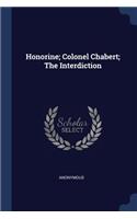 Honorine; Colonel Chabert; The Interdiction
