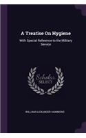 A Treatise On Hygiene