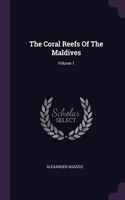 Coral Reefs Of The Maldives; Volume 1