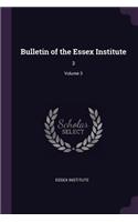 Bulletin of the Essex Institute: 3; Volume 3