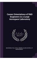 Career Orientations of R&D Engineers in a Large Aerospace Laboratory