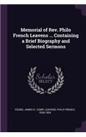Memorial of Rev. Philo French Leavens ... Containing a Brief Biography and Selected Sermons