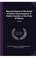 Biennial Report of the Board of State Commissioners of Public Charities of the State of Illinois: 1890/92