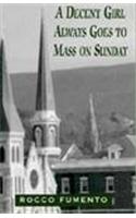 A Decent Girl Always Goes to Mass on Sunday