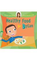Healthy Food for Dylan
