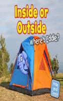 Inside or Outside: Where's Eddie?: (Hide and Seek)