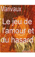 Le Jeu de L'Amour Et Du Hasard