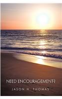 Need Encouragement?: (English)