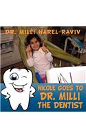 Nicole Goes to Dr. MILLI - The Dentist
