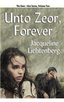 Unto Zeor, Forever