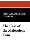 The Case of the Malevolent Twin