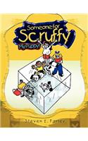 Someone for Scruffy