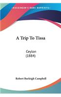 A Trip To Tissa