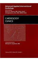 Advanced Applied Interventional Cardiology, an Issue of Cardiology Clinics