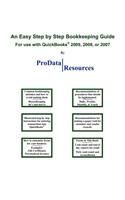 An Easy Step By Step Bookkeeping Guide For Use With QuickBooks, 2009, 2008 or 2007: (English)