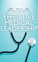 Effective Medical Leadership