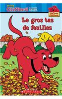 Lis Avec Clifford: Le Gros Tas de Feuilles