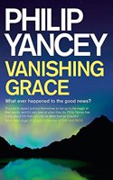 Vanishing Grace: What Ever Happened to the Good News?