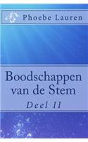 Boodschappen van de Stem: Deel 2(Dutch)