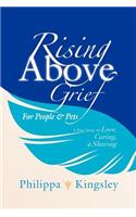 Rising Above Grief for People & Pets