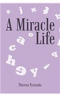 A Miracle Life