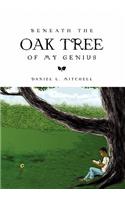 Beneath the Oak Tree of My Genius: (Multiple Languages)