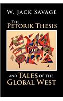 Petorik Thesis and Tales of the Global West